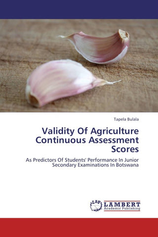 Validity Of Agriculture Continuous Assessment Scores