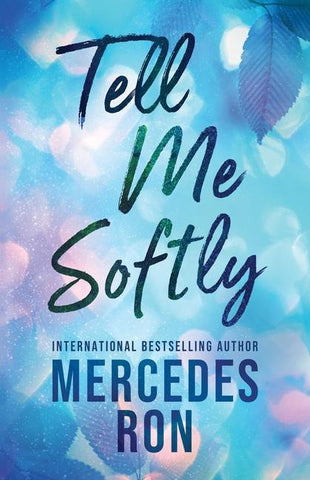 Tell Me Softly