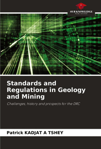 Standards and Regulations in Geology and Mining