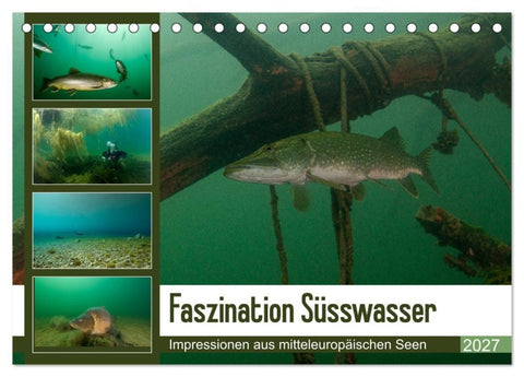Faszination Süsswasser (Tischkalender 2027 DIN A5 quer), CALVENDO Monatskalender
