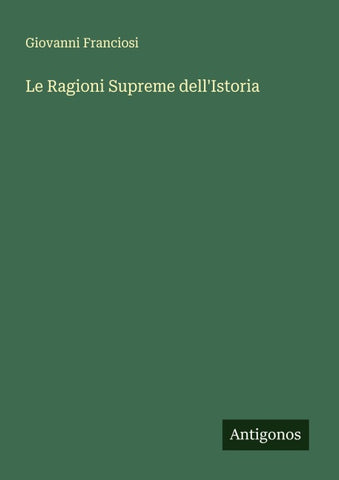 Le Ragioni Supreme dell'Istoria