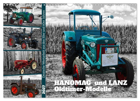 HANOMAG und LANZ Oldtimer Modelle (Wandkalender 2027 DIN A3 quer), CALVENDO Monatskalender