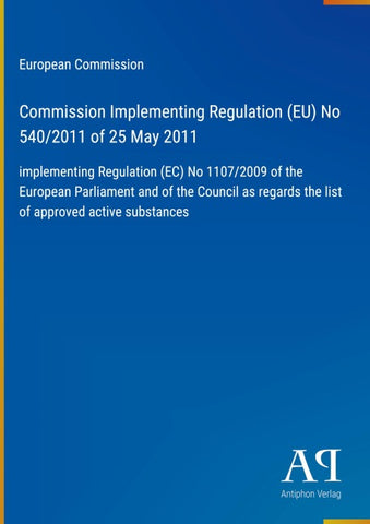 Commission Implementing Regulation (EU) No 540/2011 of 25 May 2011