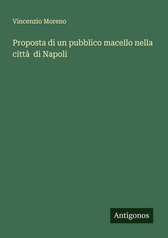 Proposta di un pubblico macello nella città  di Napoli