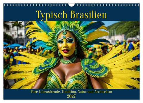 Typisch Brasilien (Wandkalender 2027 DIN A3 quer), CALVENDO Monatskalender
