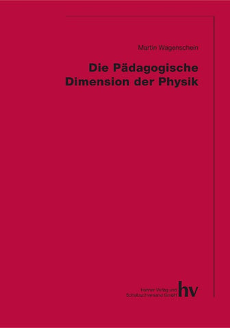 Die pädagogische Dimension der Physik