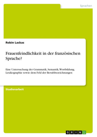 Frauenfeindlichkeit in der französischen Sprache?