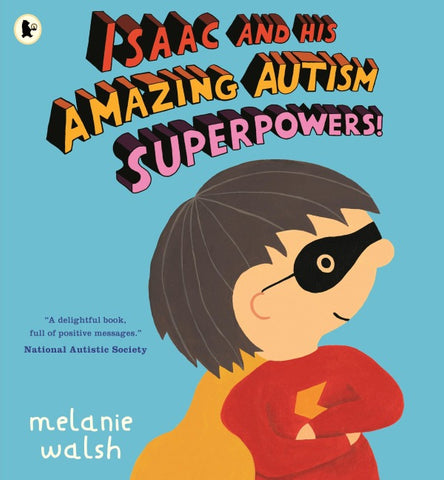 Isaac and His Amazing Autism Superpowers!