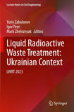 Liquid Radioactive Waste Treatment: Ukrainian Context