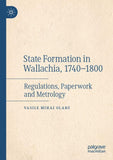 State Formation in Wallachia, 1740–1800