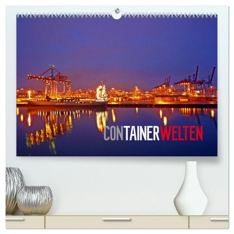 Containerwelten (hochwertiger Premium Wandkalender 2027 DIN A2 quer), Kunstdruck in Hochglanz