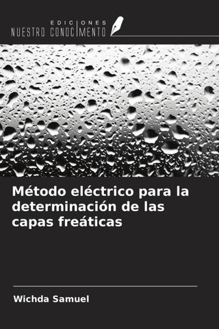 Método eléctrico para la determinación de las capas freáticas
