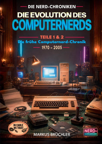 Die Evolution des Computernerds – Teile 1