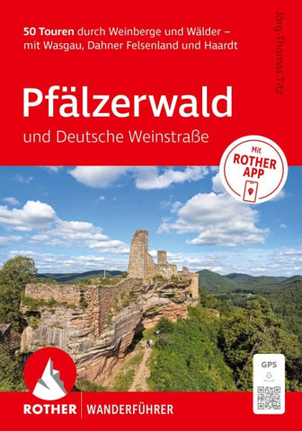 ROTHER Wanderführer Pfälzerwald und Deutsche Weinstraße