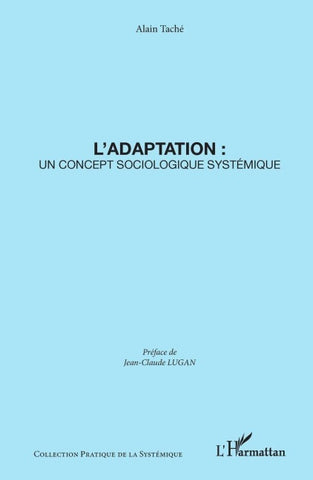 L'adaptation: un concept sociologique systémique