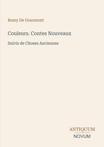 Couleurs. Contes Nouveaux