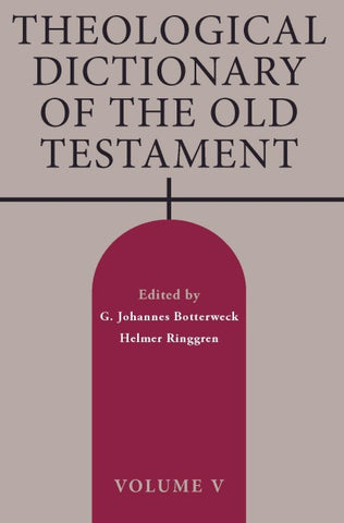 Theological Dictionary of the Old Testament, Volume V