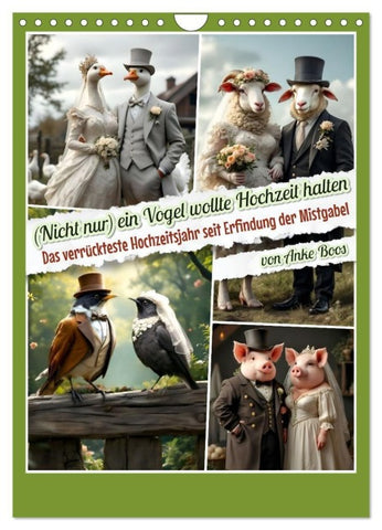 Nicht nur ein Vogel wollte Hochzeit halten (Wandkalender 2027 DIN A4 hoch), CALVENDO Monatskalender