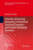 Structure-preserving Integrators in Nonlinear Structural Dynamics and Flexible Multibody Dynamics