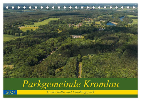 Parkgemeinde Kromlau (Tischkalender 2027 DIN A5 quer), CALVENDO Monatskalender