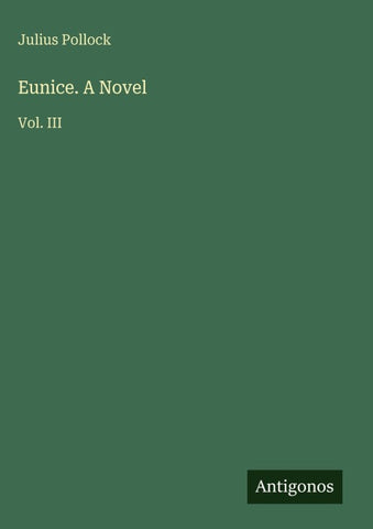 Eunice. A Novel