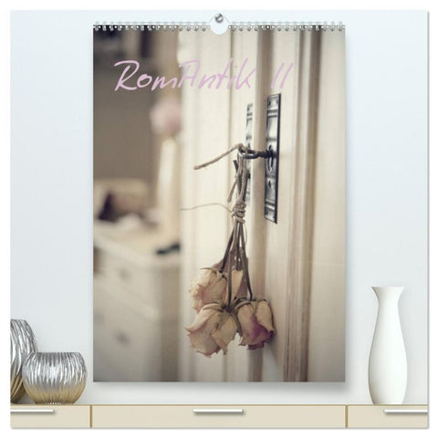 RomAntik (hochwertiger Premium Wandkalender 2026 DIN A2 hoch), Kunstdruck in Hochglanz
