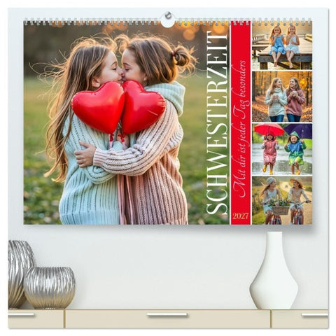 Schwesterzeit - Mit dir ist jeder Tag besonders (hochwertiger Premium Wandkalender 2027 DIN A2 quer), Kunstdruck in Hochglanz