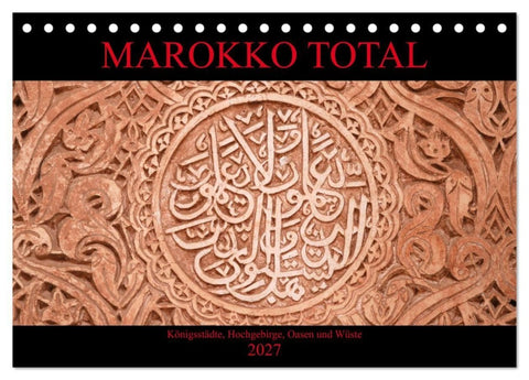 Marokko total (Tischkalender 2027 DIN A5 quer), CALVENDO Monatskalender