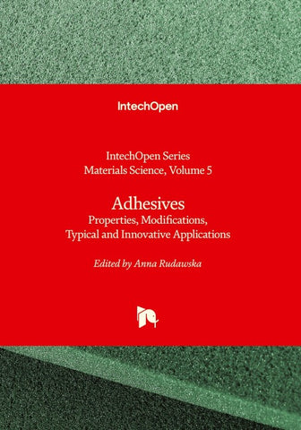 Adhesives - Properties, Modifications, Typical and Innovative Applications