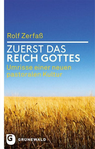 Zuerst das Reich Gottes