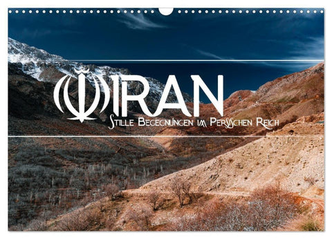 IRAN - Stille Begegnungen im Persischen Reich (Wandkalender 2027 DIN A3 quer), CALVENDO Monatskalender