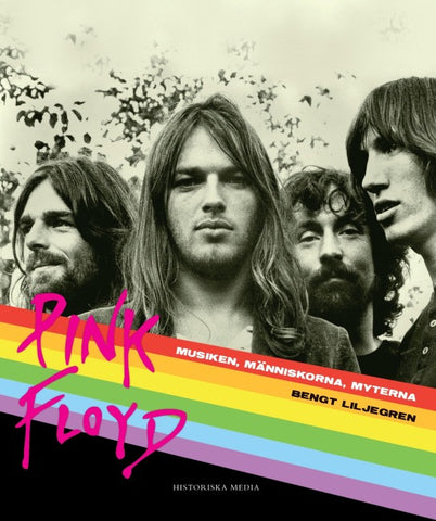 Pink Floyd : musiken, människorna, myterna