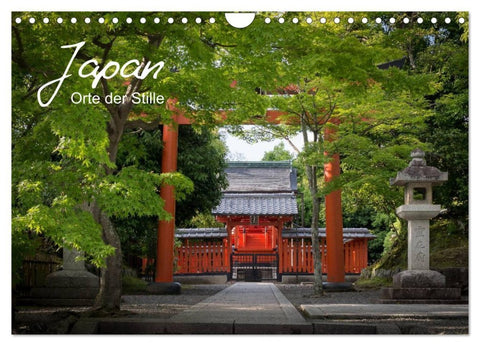 Japan - Orte der Stille (Wandkalender 2026 DIN A4 quer), CALVENDO Monatskalender