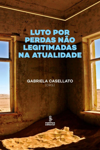 Luto por perdas não legitimadas na atualidade