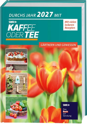 Durchs Jahr 2027 mit KAFFEE ODER TEE