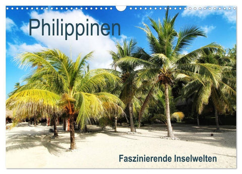 Philippinen - Faszinierende Inselwelten (Wandkalender 2027 DIN A3 quer), CALVENDO Monatskalender