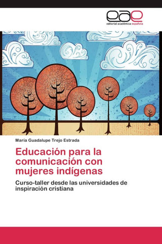 Educación para la comunicación con mujeres indígenas