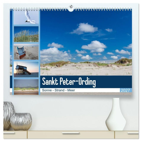 Sankt Peter-Ording. Sonne - Strand - Meer (hochwertiger Premium Wandkalender 2027 DIN A2 quer), Kunstdruck in Hochglanz