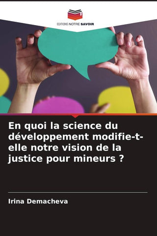 En quoi la science du développement modifie-t-elle notre vision de la justice pour mineurs ?