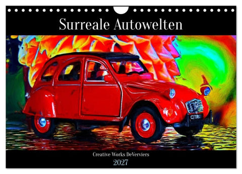 Surreale Autowelten (Wandkalender 2027 DIN A4 quer), CALVENDO Monatskalender