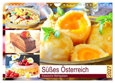 Süßes Österreich. Klassische Mehlspeisen (Wandkalender 2027 DIN A4 quer), CALVENDO Monatskalender