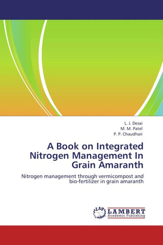 A Book on Integrated Nitrogen Management In Grain Amaranth
