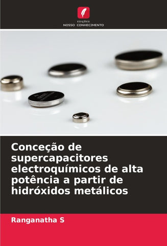 Conceção de supercapacitores electroquímicos de alta potência a partir de hidróxidos metálicos
