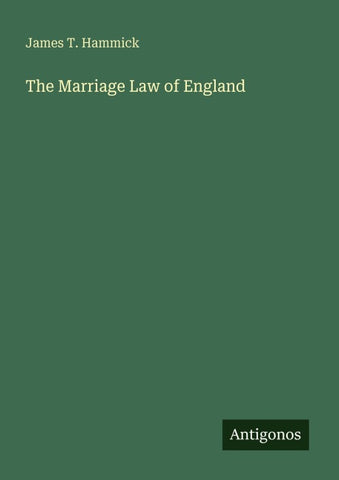 The Marriage Law of England