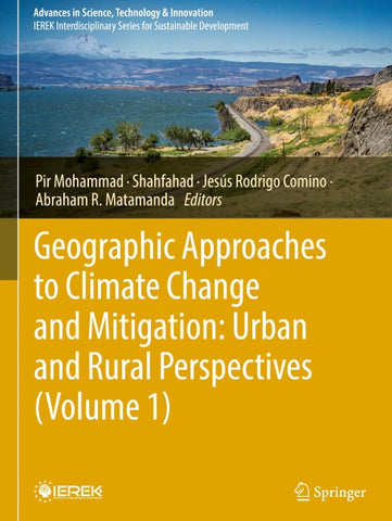 Geographic Approaches to Climate Change and Mitigation: Urban and Rural Perspectives (Volume 1)