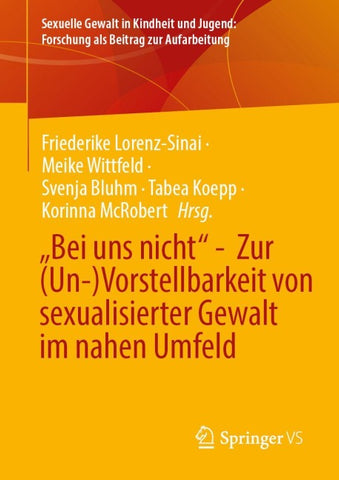„Bei uns nicht“ - Zur (Un-)Vorstellbarkeit von sexualisierter Gewalt im nahen Umfeld