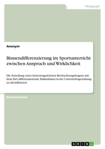 Binnendifferenzierung im Sportunterricht zwischen Anspruch und Wirklichkeit
