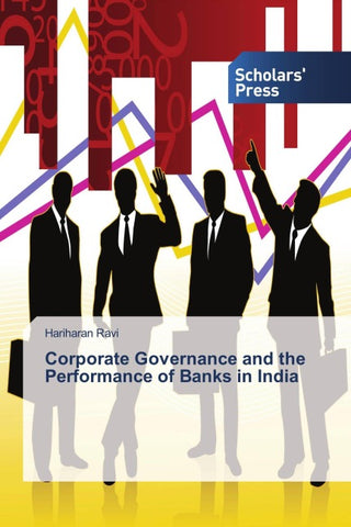 Corporate Governance and the Performance of Banks in India