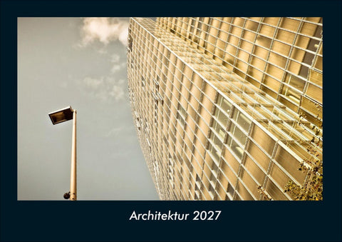 Architektur 2027 Fotokalender DIN A4