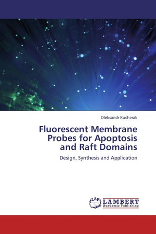 Fluorescent Membrane Probes for Apoptosis and Raft Domains